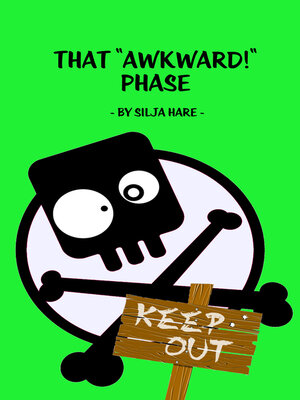 cover image of That "Awkward!" Phase